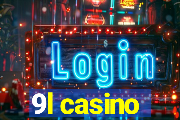 9l casino