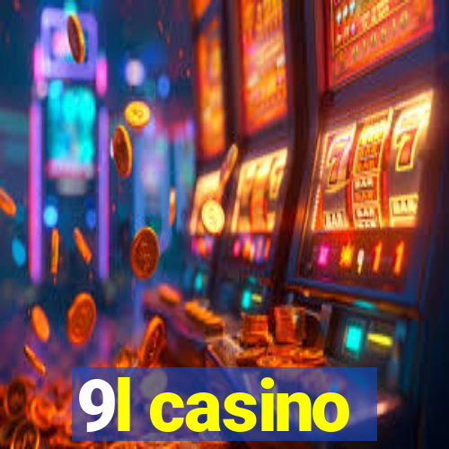 9l casino