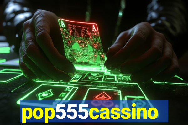 pop555cassino