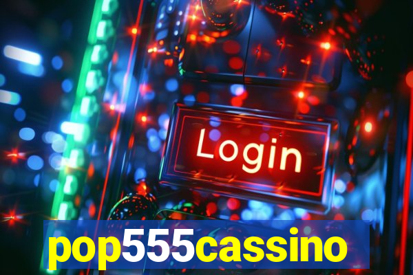 pop555cassino