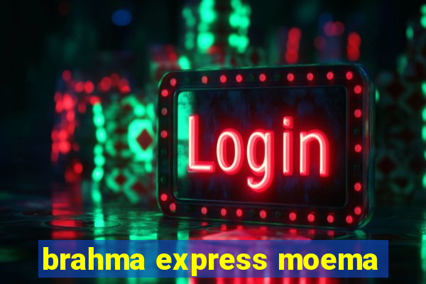 brahma express moema