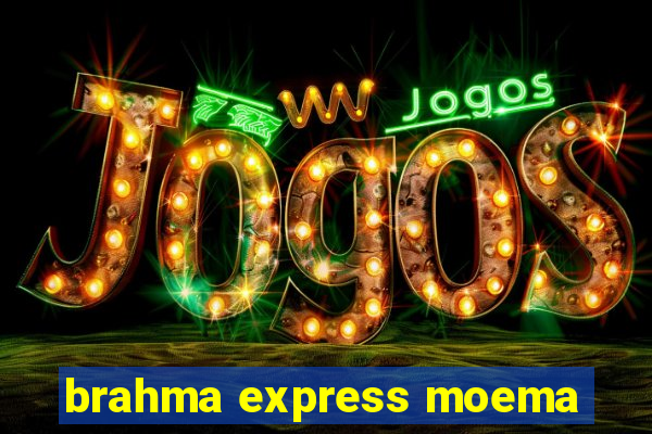 brahma express moema