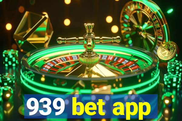 939 bet app