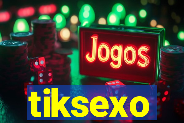 tiksexo