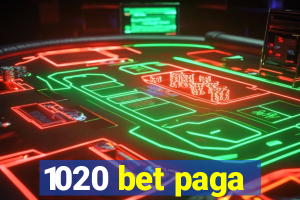 1020 bet paga