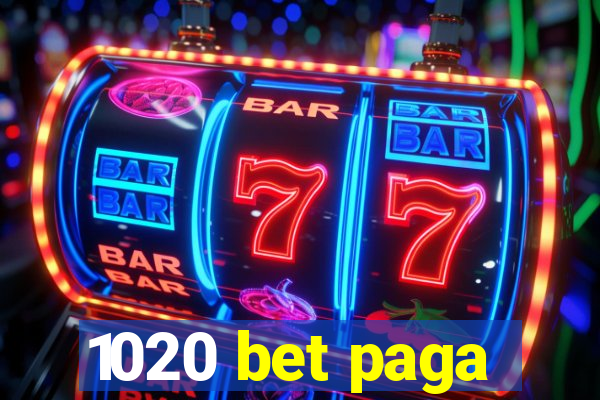 1020 bet paga