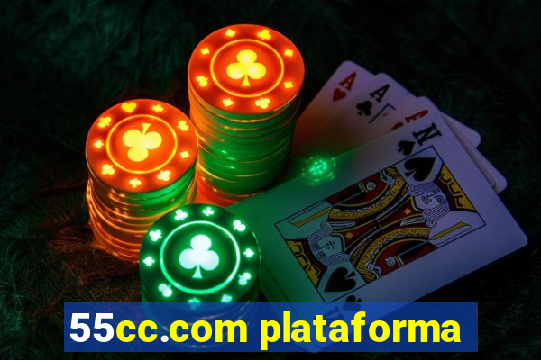 55cc.com plataforma