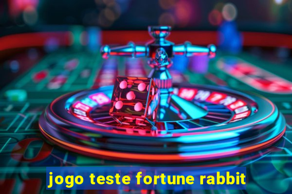 jogo teste fortune rabbit