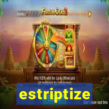 estriptize