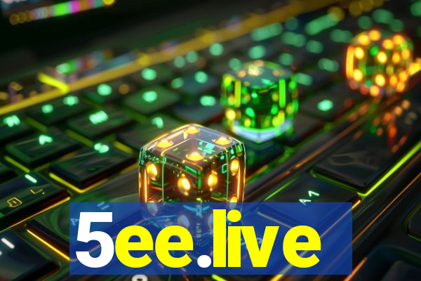 5ee.live