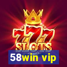 58win vip