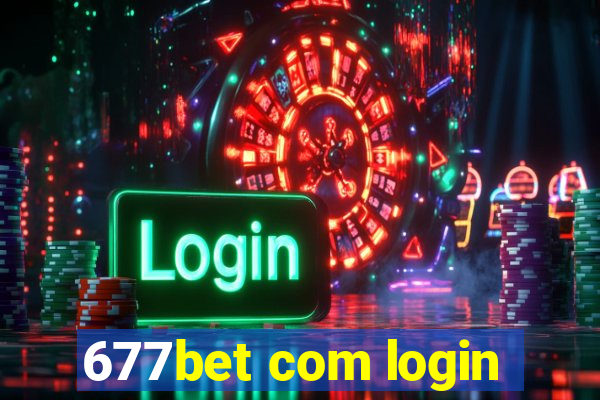 677bet com login