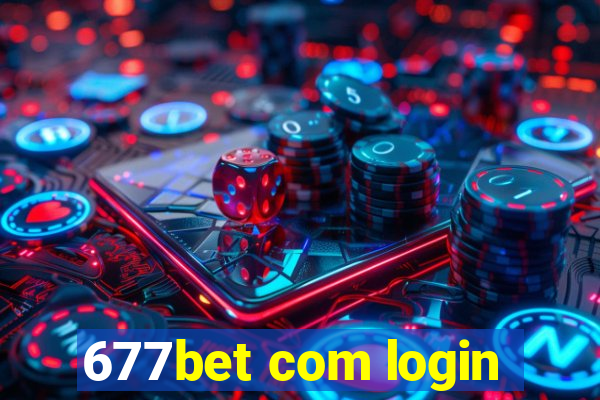 677bet com login