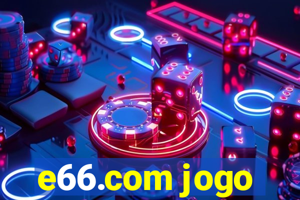 e66.com jogo