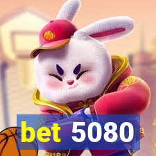 bet 5080