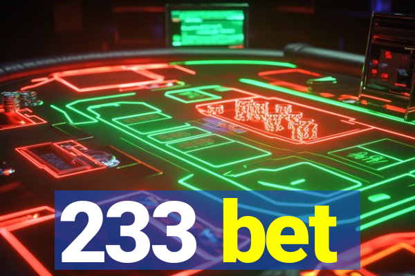 233 bet