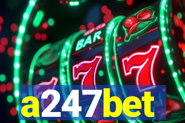 a247bet