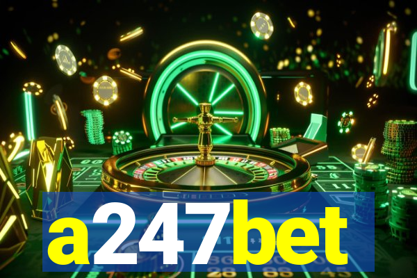 a247bet