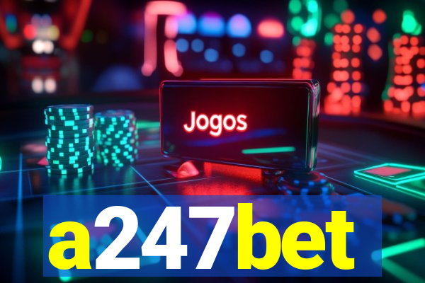 a247bet