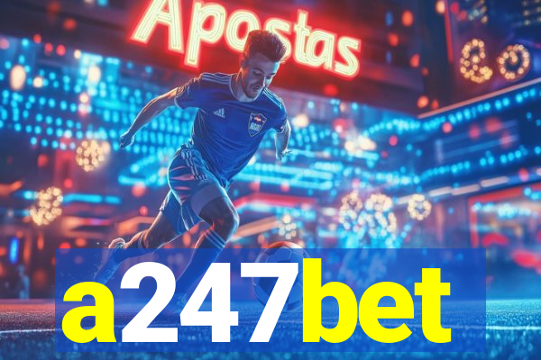 a247bet