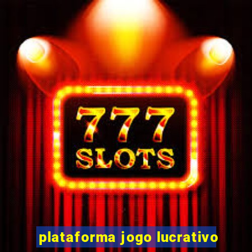 plataforma jogo lucrativo