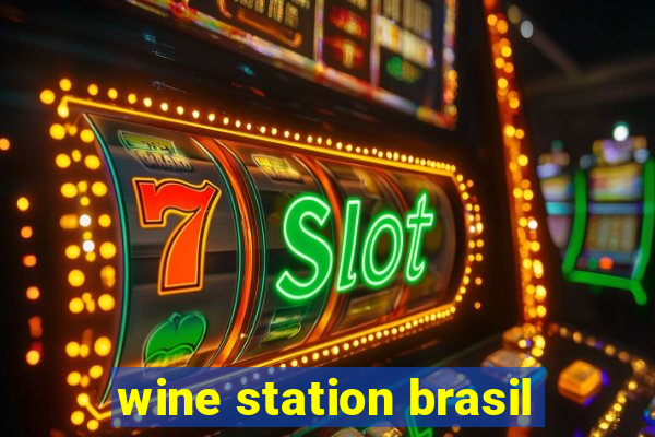 wine station brasil