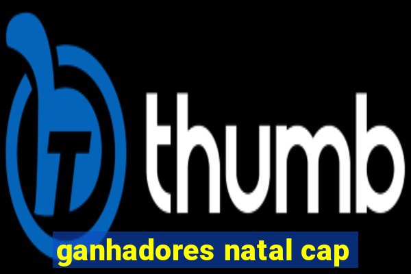 ganhadores natal cap