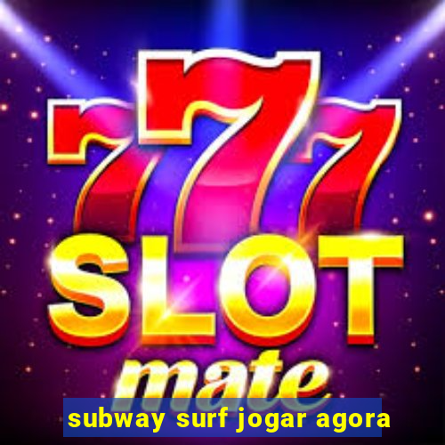 subway surf jogar agora