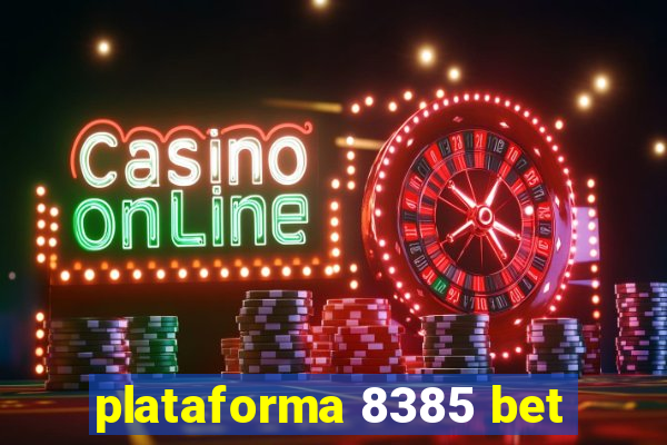 plataforma 8385 bet