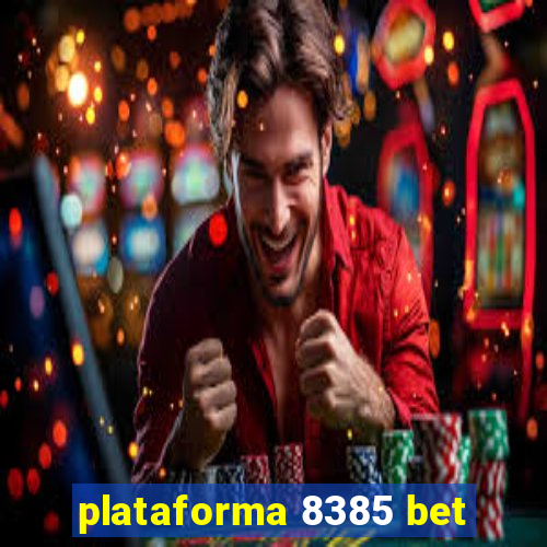 plataforma 8385 bet