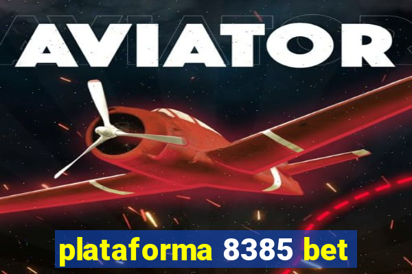 plataforma 8385 bet