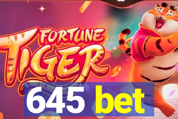 645 bet