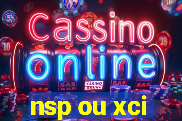 nsp ou xci