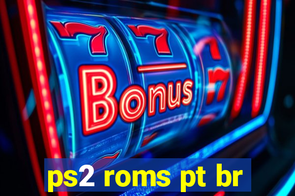 ps2 roms pt br