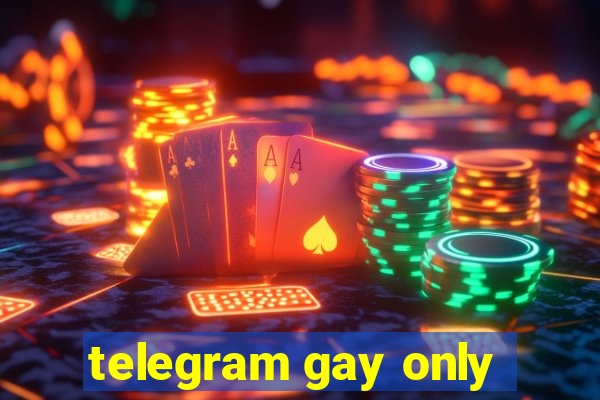 telegram gay only