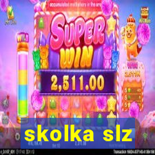 skolka slz