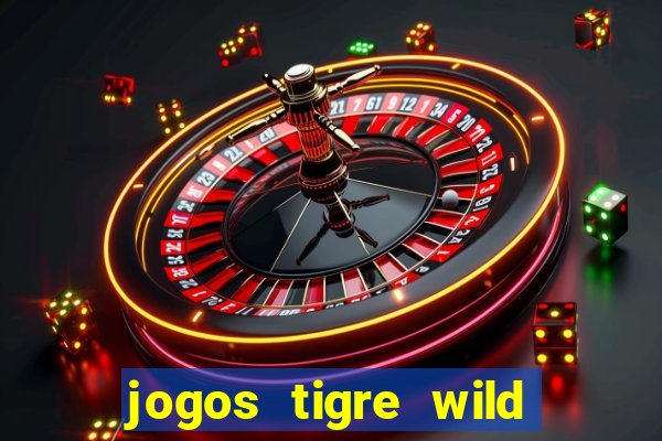 jogos tigre wild fortune tiger