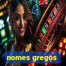 nomes gregos