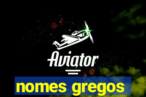 nomes gregos