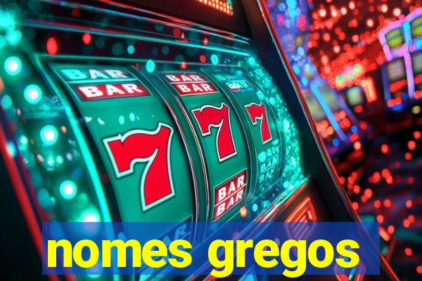 nomes gregos