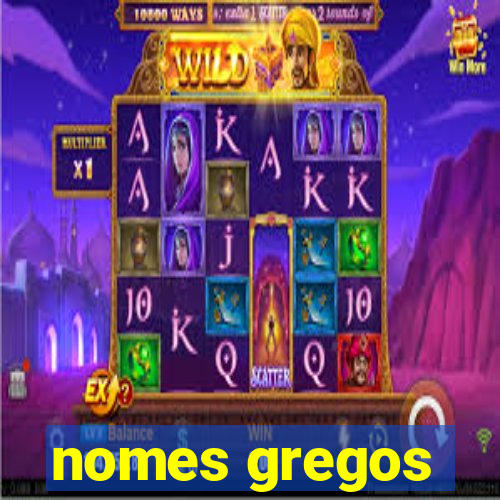 nomes gregos