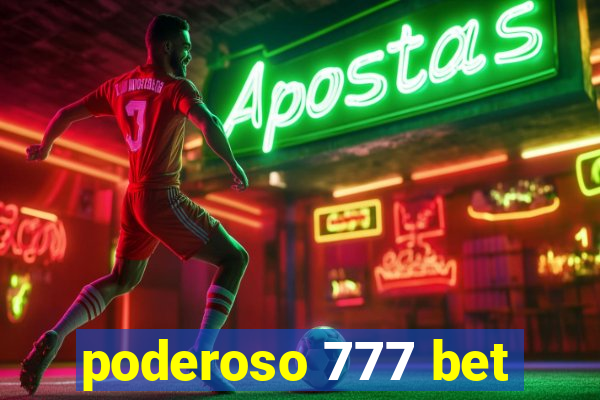 poderoso 777 bet