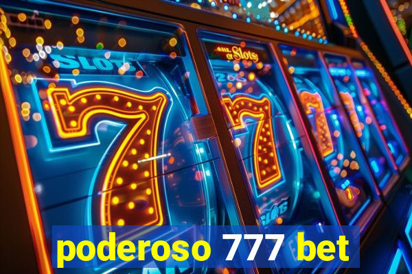 poderoso 777 bet