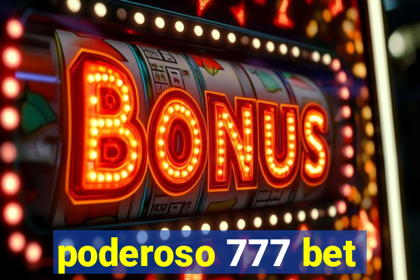 poderoso 777 bet