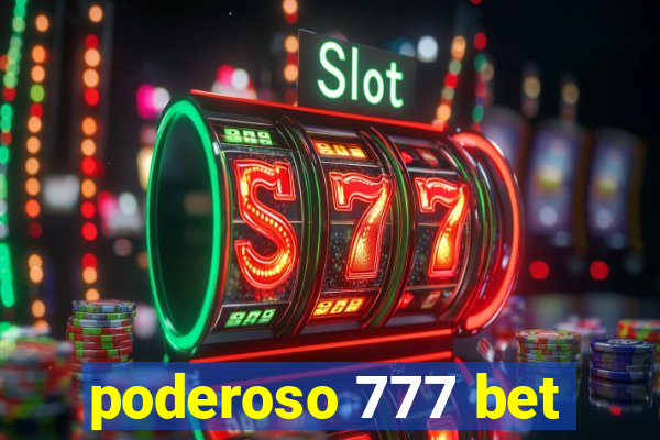 poderoso 777 bet