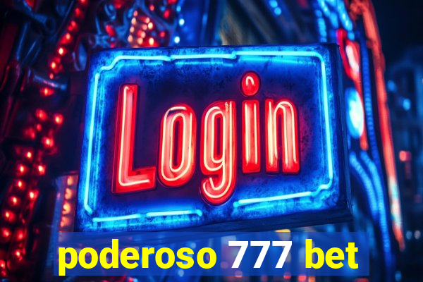 poderoso 777 bet