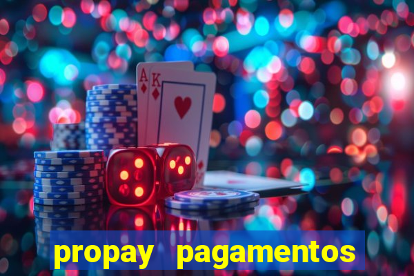 propay pagamentos ltda jogos