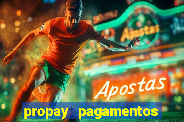 propay pagamentos ltda jogos