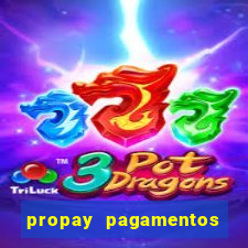 propay pagamentos ltda jogos