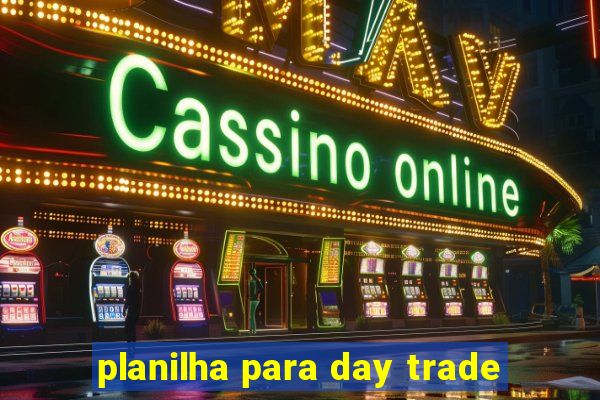 planilha para day trade